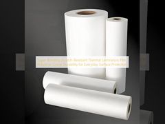 Film Laminasi Termal Anti Gores Super Bonding dengan Daya Tahan Tingkat Industri untuk Perlindungan Permukaan Sehari-hari